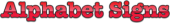 Alphabet Signs Coupon & Promo Codes Alphabet Signs Coupon & Promo Codes