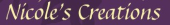 Nicole's Creations Coupon & Promo Codes Nicole's Creations Coupon & Promo Codes