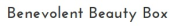 Benevolent Beauty Box Coupon & Promo Codes Benevolent Beauty Box Coupon & Promo Codes