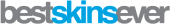 Best Skins Ever Coupon & Promo Codes Best Skins Ever Coupon & Promo Codes