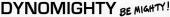 Dynomighty Coupon & Promo Codes Dynomighty Coupon & Promo Codes