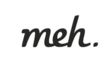 meh Coupon & Promo Codes meh Coupon & Promo Codes