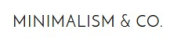 Minimalism & Co Coupon & Promo Codes Minimalism & Co Coupon & Promo Codes