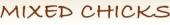 Mixed Chicks Coupon & Promo Codes Mixed Chicks Coupon & Promo Codes