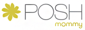 POSH Mommy Coupon & Promo Codes POSH Mommy Coupon & Promo Codes