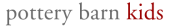 Pottery Barn Kids Coupon & Promo Codes Pottery Barn Kids Coupon & Promo Codes